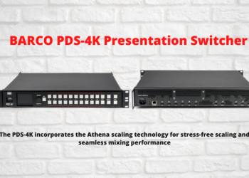 Barco PDS-4K Presentation Switcher to Redefine Corporate Events and Presentations