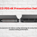 Barco PDS-4K Presentation Switcher to Redefine Corporate Events and Presentations