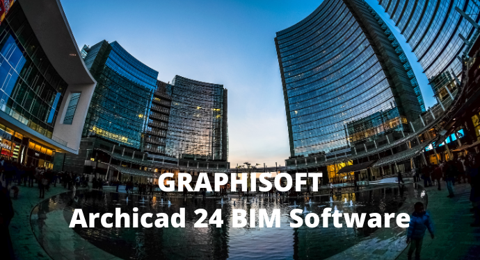GRAPHISOFT Launches Archicad 24 in Malaysia and Singapore