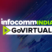 InfoComm India 2021 GoVIRTUAL: Mapping India’s Next Tech Frontiers
