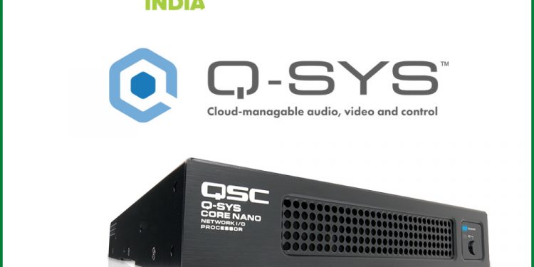 InfoComm India Highlight: Upping the Ante for Collaboration Spaces with Q-SYS Core Nano