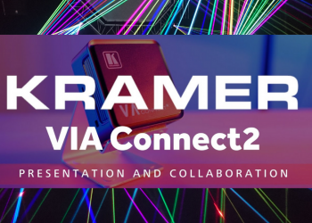 Kramer Launches VIA Connect2 in India