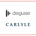 disguise Partners with The Carlyle Group as it Enters New Chapter of Growth