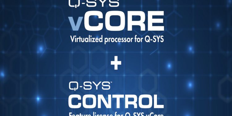 Virtualized Q-SYS Control Processing Now Available