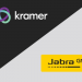 Kramer, Jabra Join Strengths to Usher in GenNext Meeting Solutions