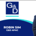 Robin Sim Strengthens G&D Team in the APAC Region