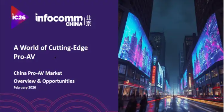 Beyond Scale: How Beijing InfoComm China Reflects the Next Phase of Pro-AV Integration