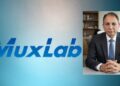 Ranjan Sinha Joins MuxLab as Country Manager South Asia