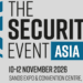The Security Event Asia Returns for its Second Edition as APAC’s Premier Security Industry Gathering; Visitor Registration Now Open