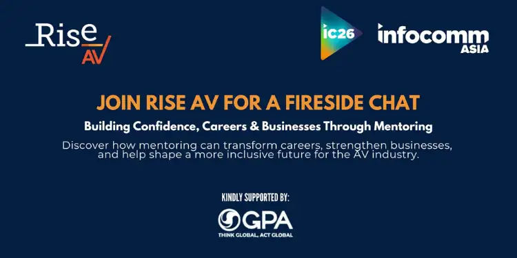 Rise AV APAC Brings Mentoring Conversation to InfoComm Asia