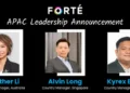 FORTÉ Announces Strategic Leadership Appointments Across Asia-Pacific to Drive Regional Growth